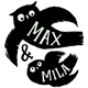 Max & Mila